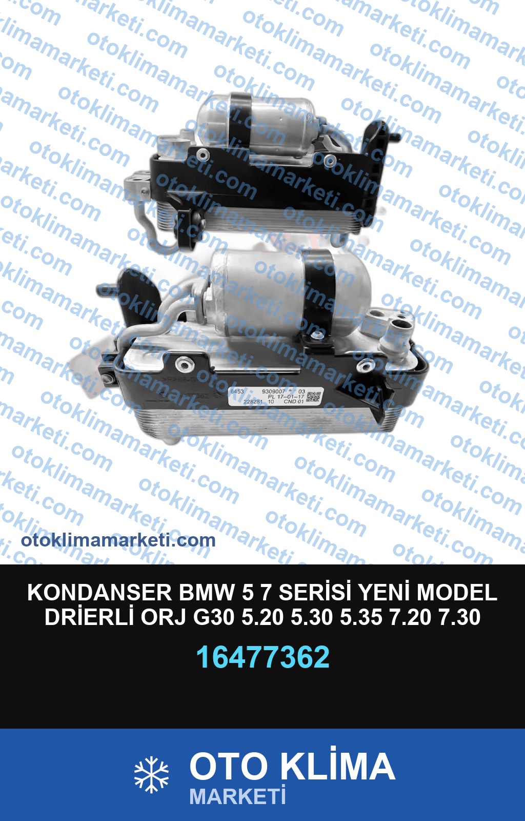 KONDANSER BMW 5 7 SERİSİ YENİ MODEL DRİERLİ ORJ G30 5.20 5.30 5.35 7.20 7.30 7.40 7.50 7.60 BENZİN DİZEL 2016> SONRASI