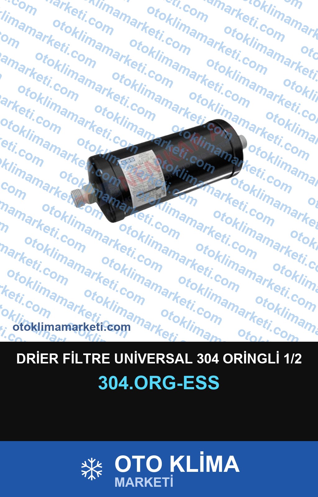DRİER FİLTRE UNİVERSAL 304 ORİNGLİ 1/2