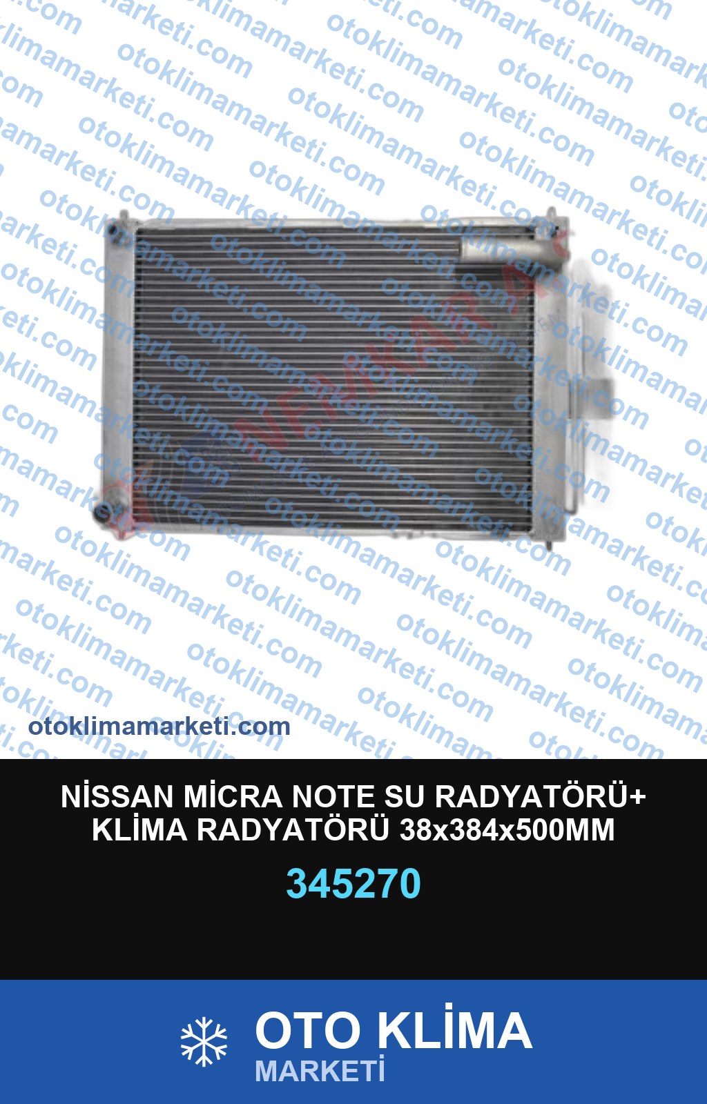 NİSSAN MİCRA NOTE SU RADYATÖRÜ+ KLİMA RADYATÖRÜ 38x384x500MM OEM:21400AX600