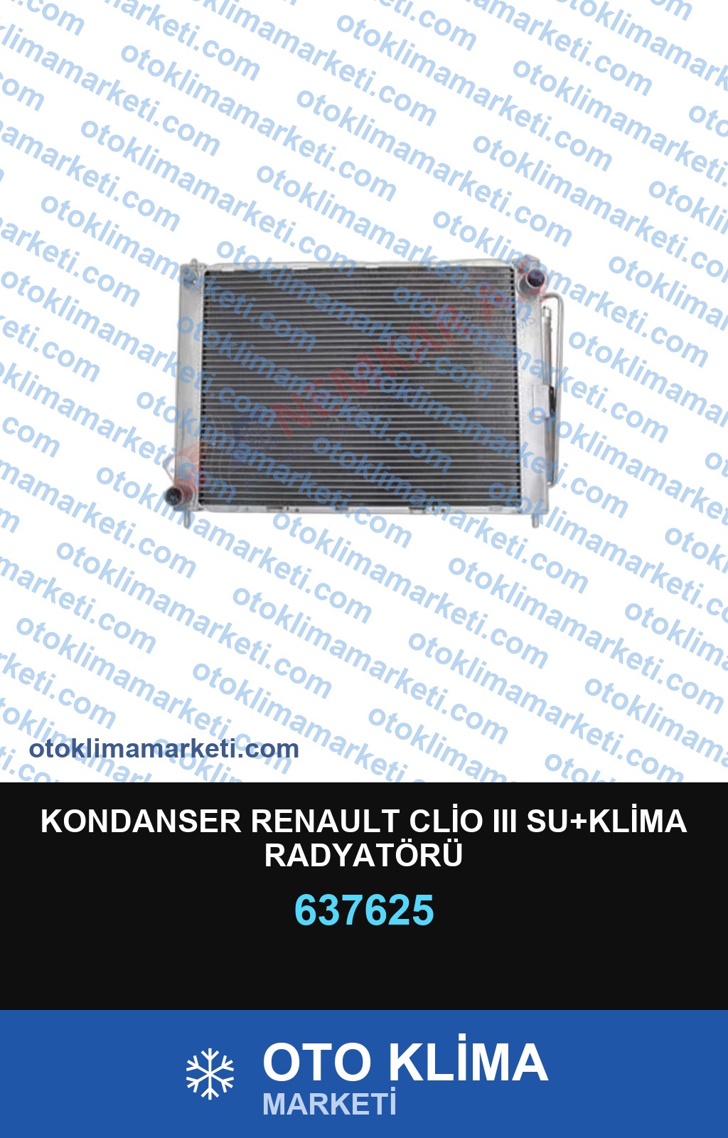KONDANSER RENAULT CLİO III SU+KLİMA RADYATÖRÜ