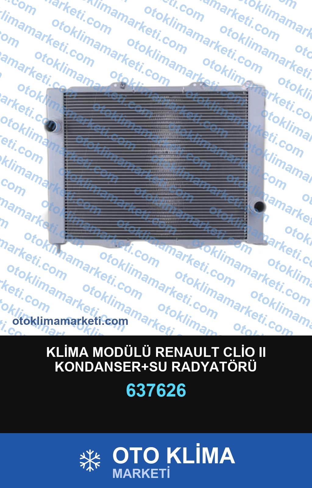 KLİMA MODÜLÜ RENAULT CLİO II KONDANSER+SU RADYATÖRÜ