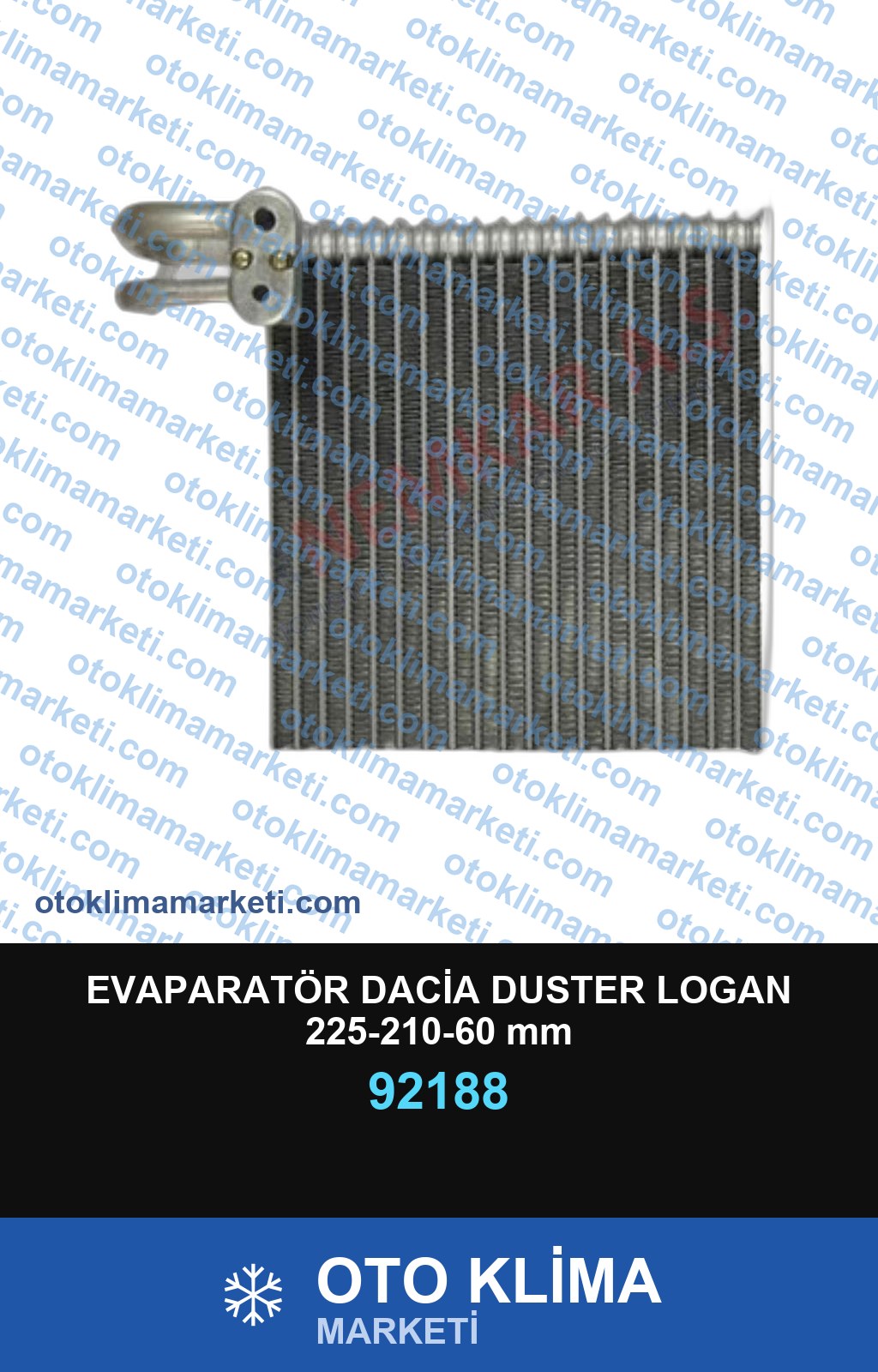 EVAPARATÖR DACİA DUSTER LOGAN 225-210-60 mm