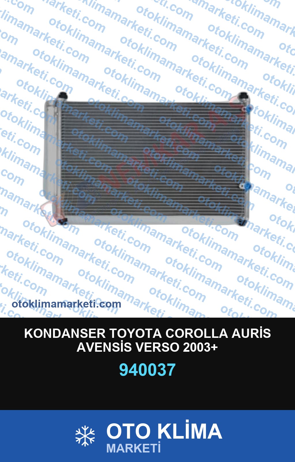 KONDANSER TOYOTA COROLLA AURİS AVENSİS VERSO 2003+