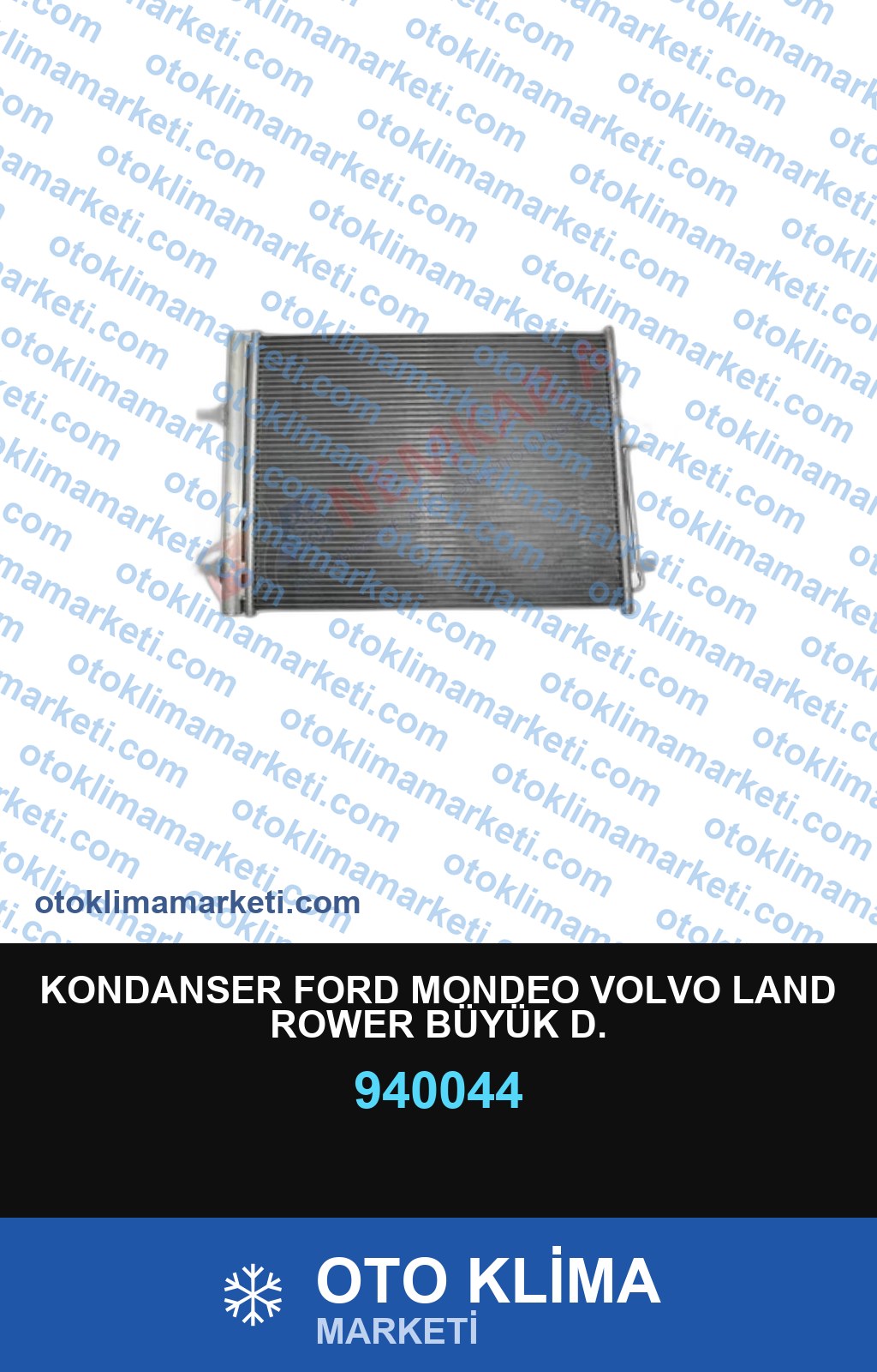 KONDANSER FORD MONDEO VOLVO LAND ROWER BÜYÜK D.