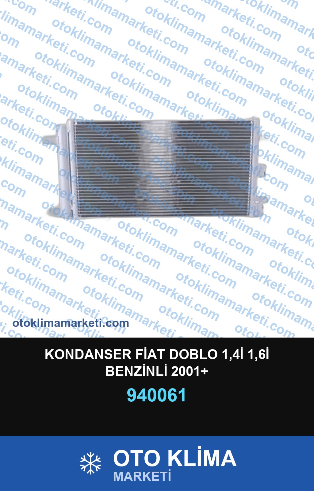 KONDANSER FİAT DOBLO 1,4İ 1,6İ BENZİNLİ 2001+