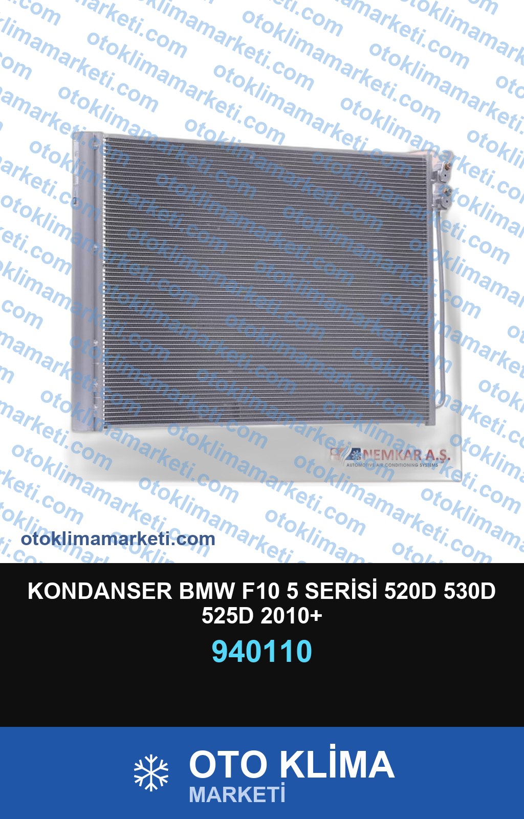 KONDANSER BMW F10 5 SERİSİ 520D 530D 525D 2010+