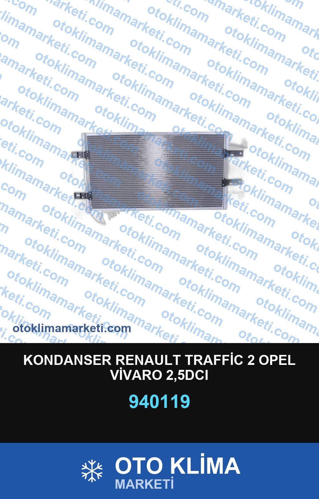 KONDANSER RENAULT TRAFFİC 2 OPEL VİVARO 2,5DCI