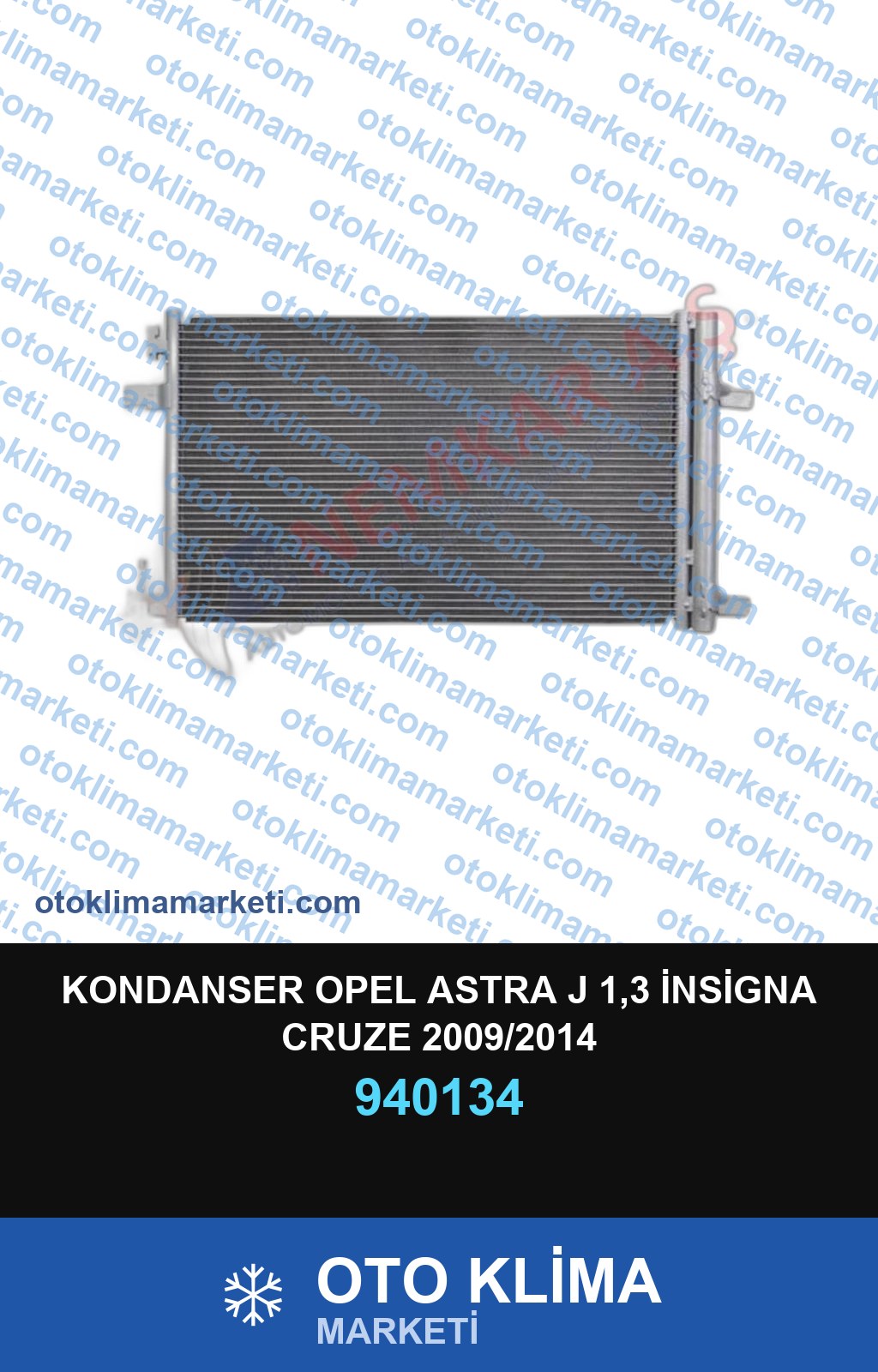 KONDANSER OPEL ASTRA J 1,3 İNSİGNA CRUZE 2009/2014