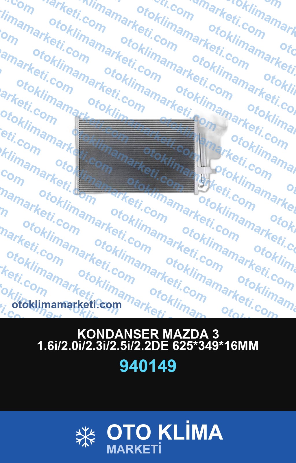 KONDANSER MAZDA 3 1.6i/2.0i/2.3i/2.5i/2.2DE 625*349*16MM