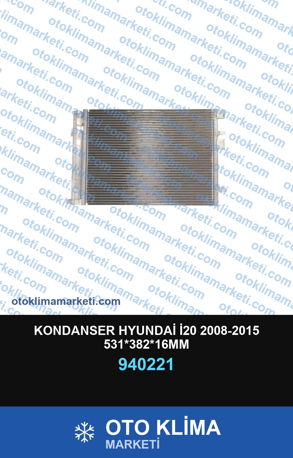 KONDANSER HYUNDAİ İ20 2008-2015 531*382*16MM