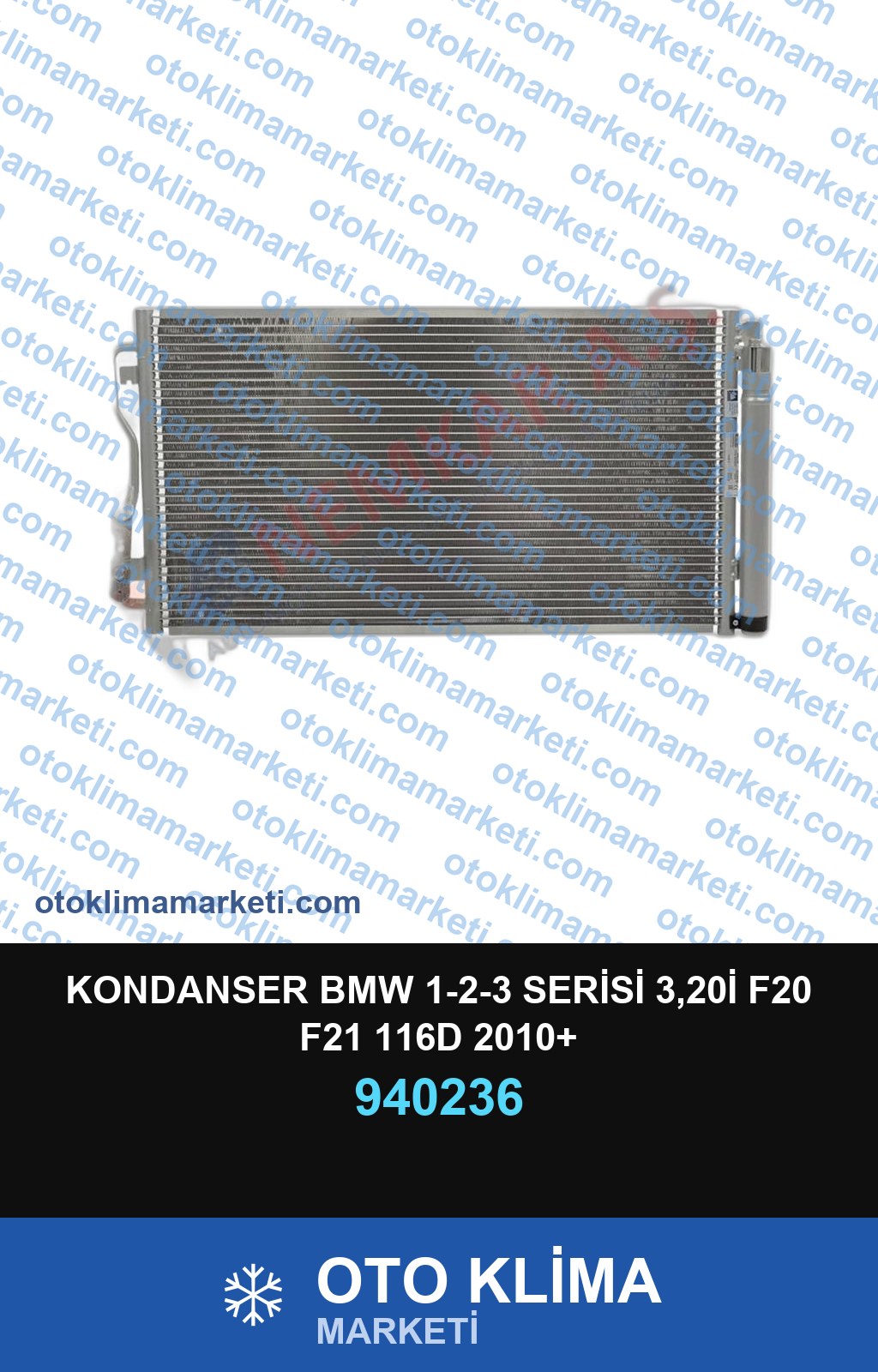 KONDANSER BMW 1-2-3 SERİSİ 3,20İ F20 F21 116D 2010+