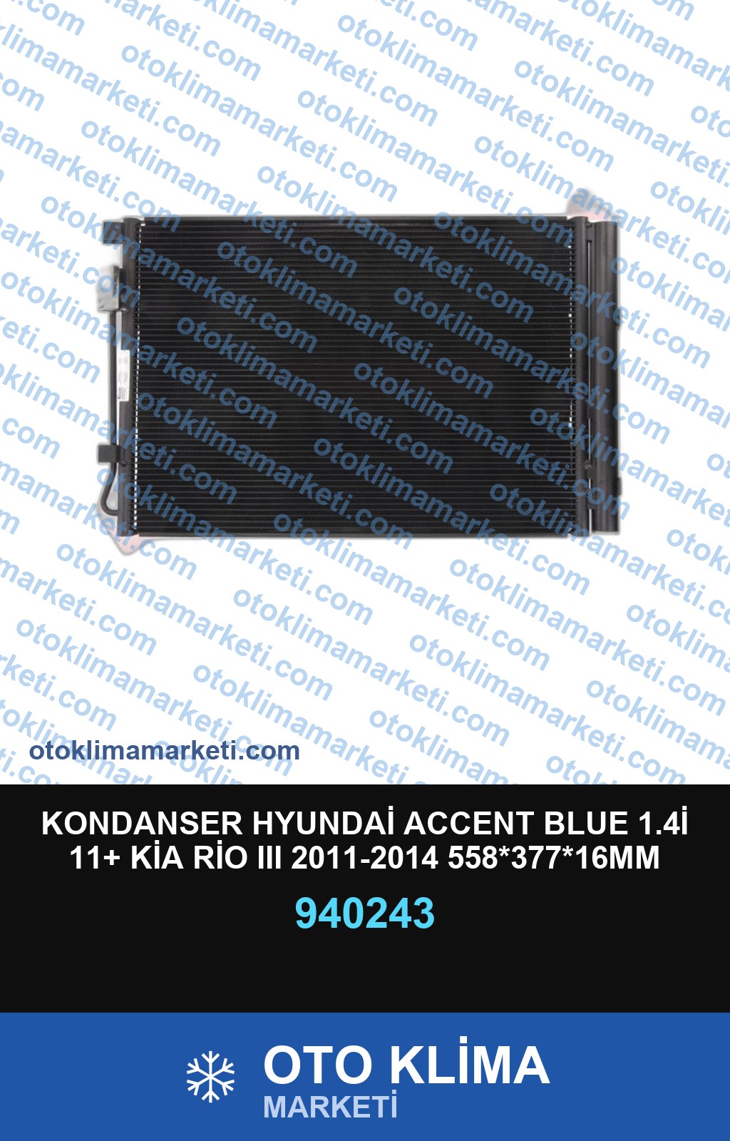 KONDANSER HYUNDAİ ACCENT BLUE 1.4İ 11+ KİA RİO III 2011-2014 558*377*16MM