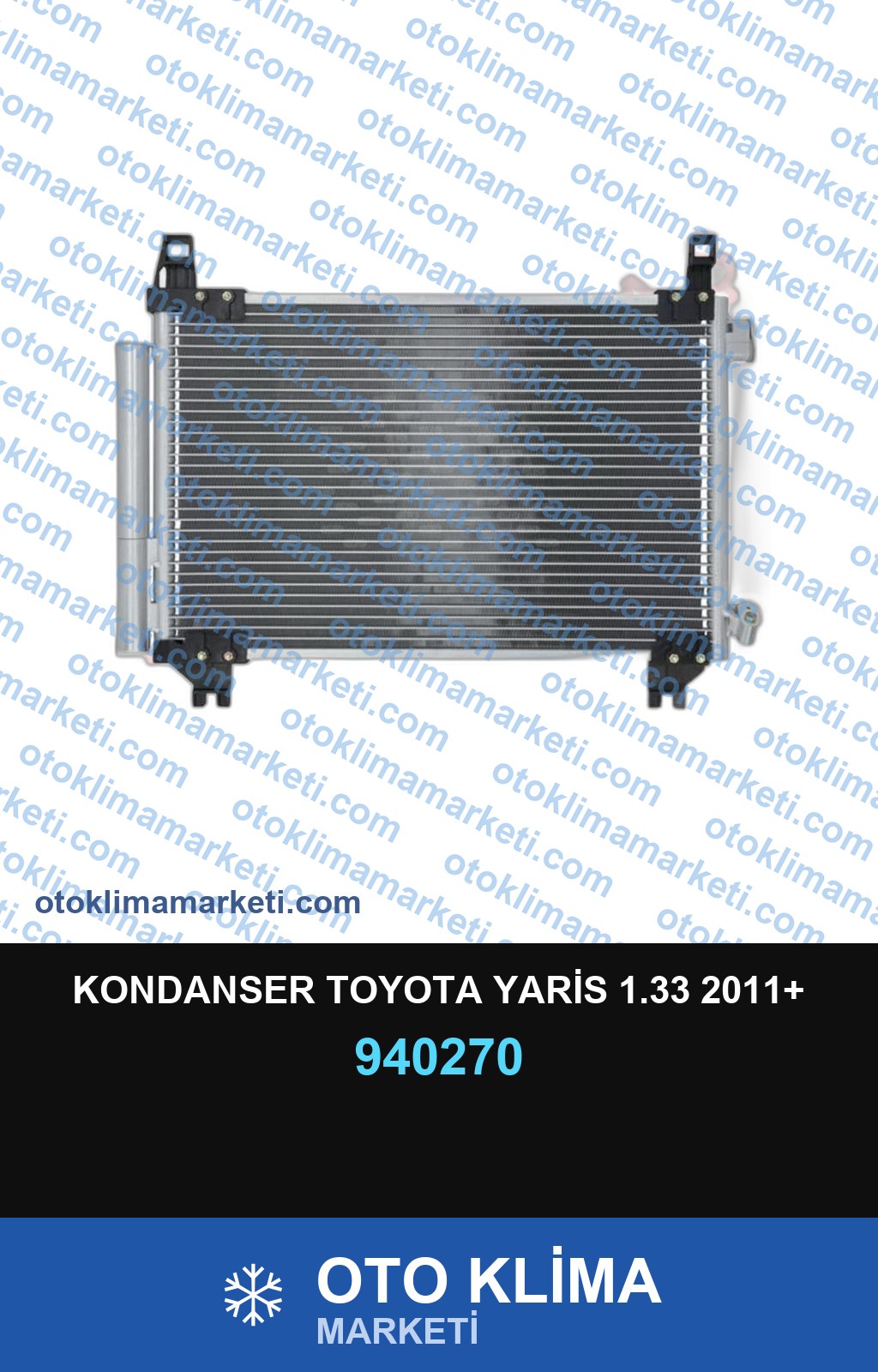 KONDANSER TOYOTA YARİS 1.33 2011+