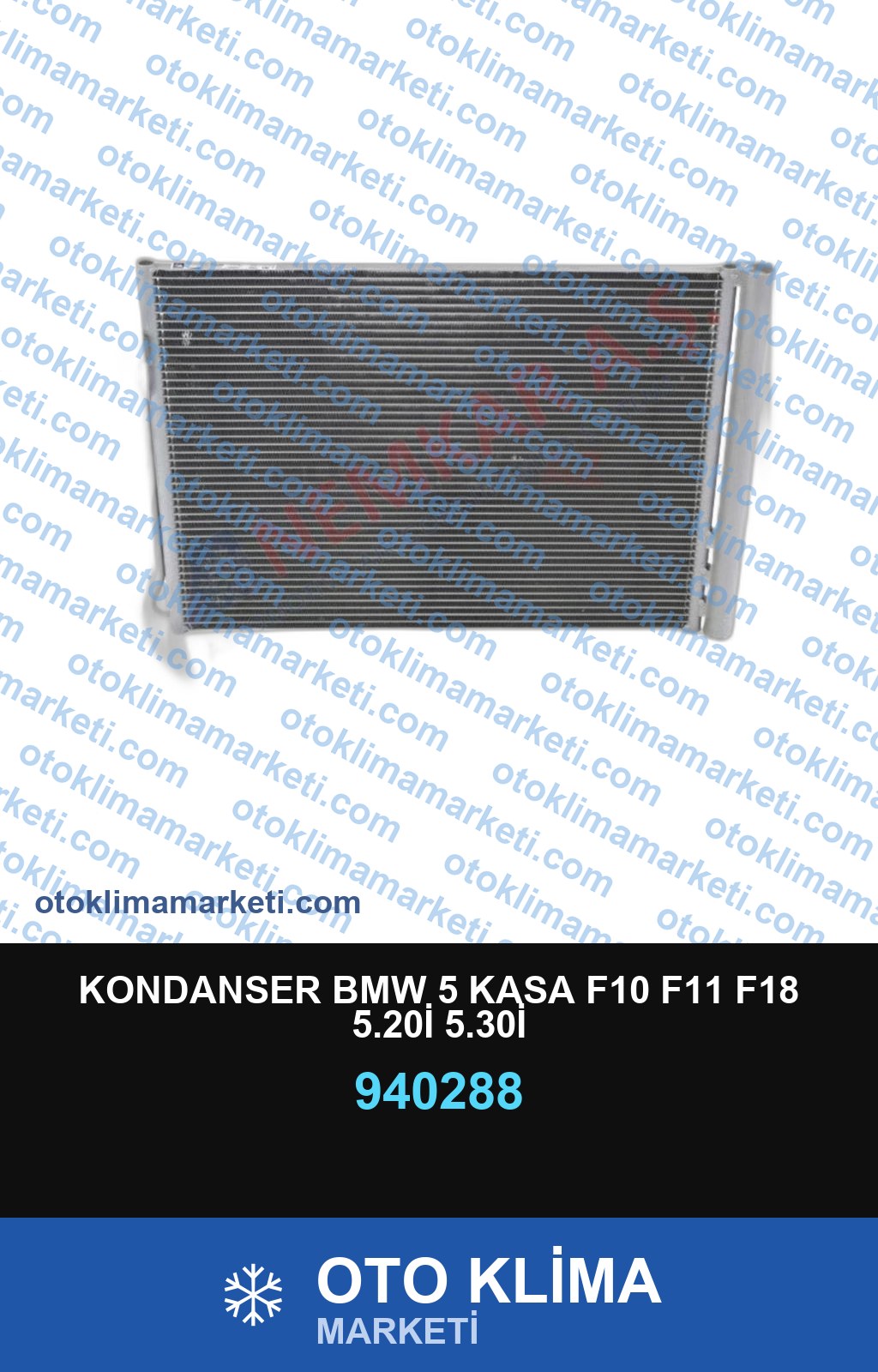 KONDANSER BMW 5 KASA F10 F11 F18 5.20İ 5.30İ