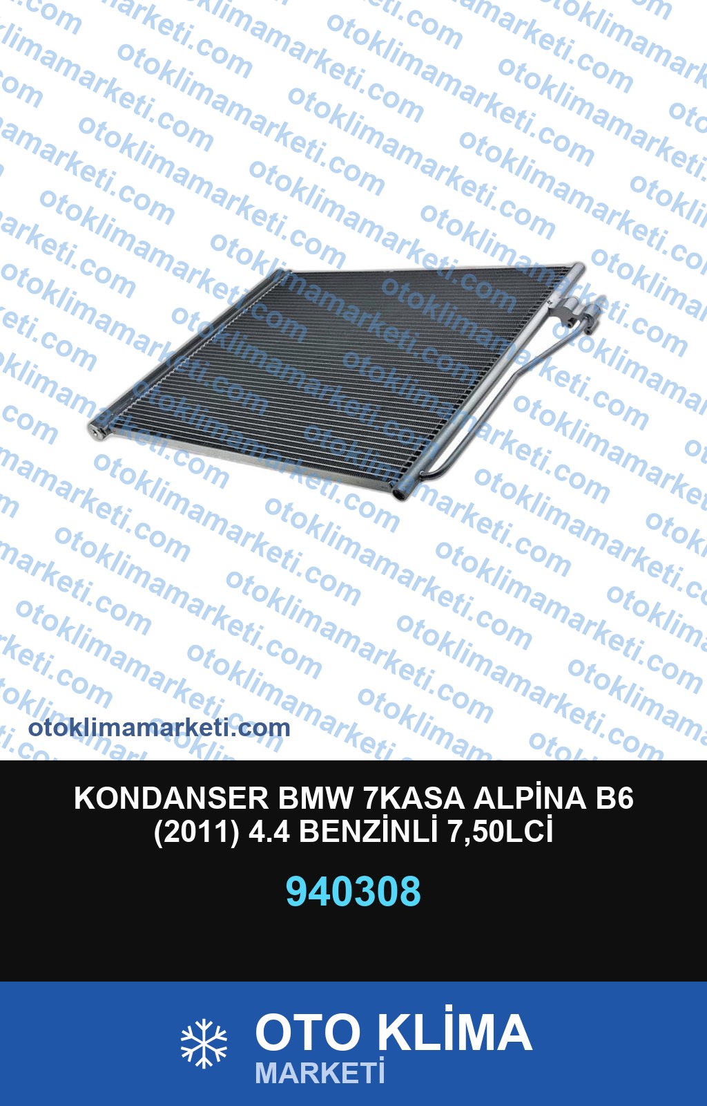 KONDANSER BMW 7KASA ALPİNA B6 (2011) 4.4 BENZİNLİ 7,50LCİ