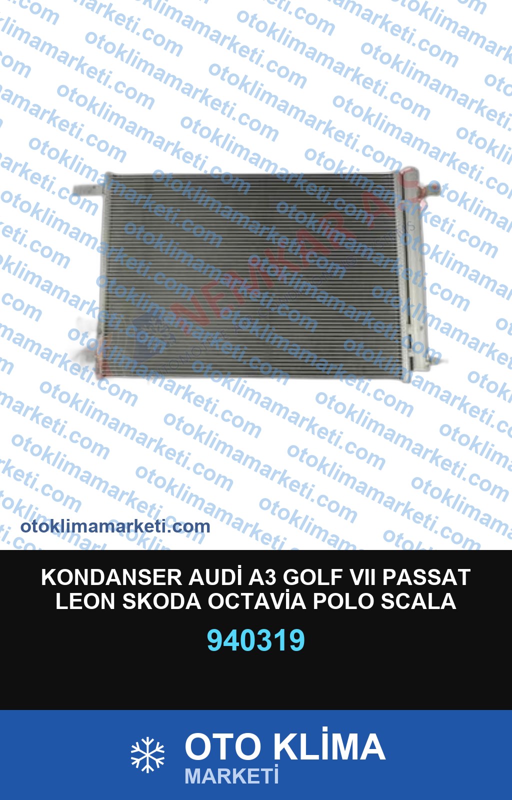 KONDANSER AUDİ A3 GOLF VII PASSAT LEON SKODA OCTAVİA POLO SCALA T-ROC