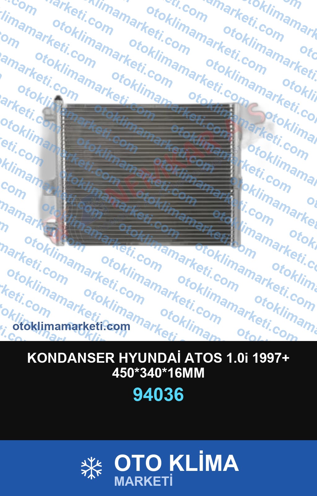 KONDANSER HYUNDAİ ATOS 1.0i 1997+ 450*340*16MM