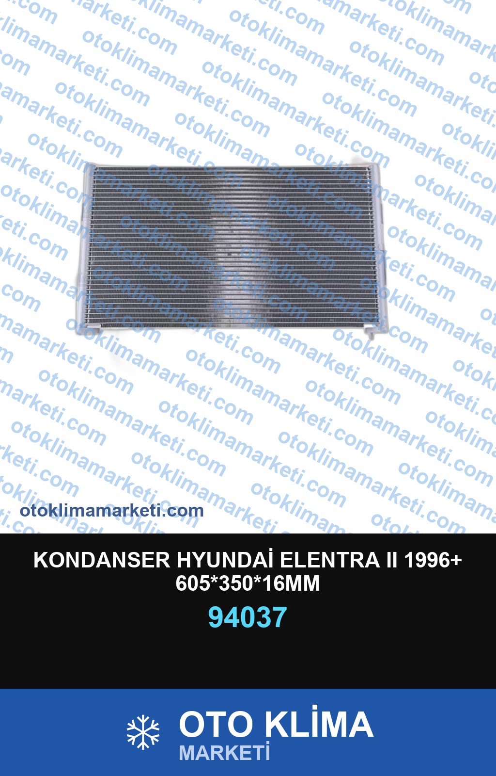 KONDANSER HYUNDAİ ELENTRA II 1996+ 605*350*16MM