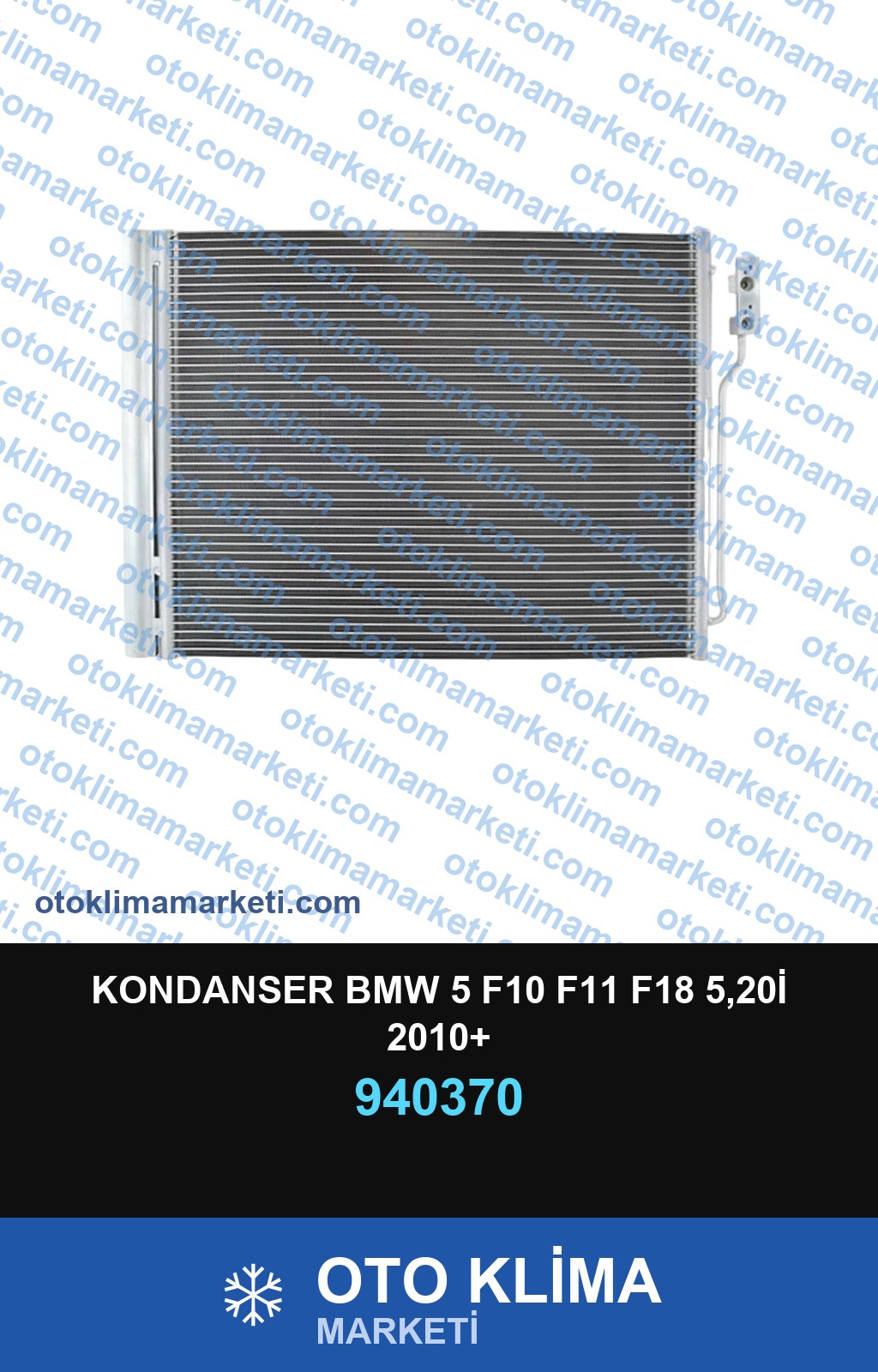KONDANSER BMW 5 F10 F11 F18 5,20İ 2010+