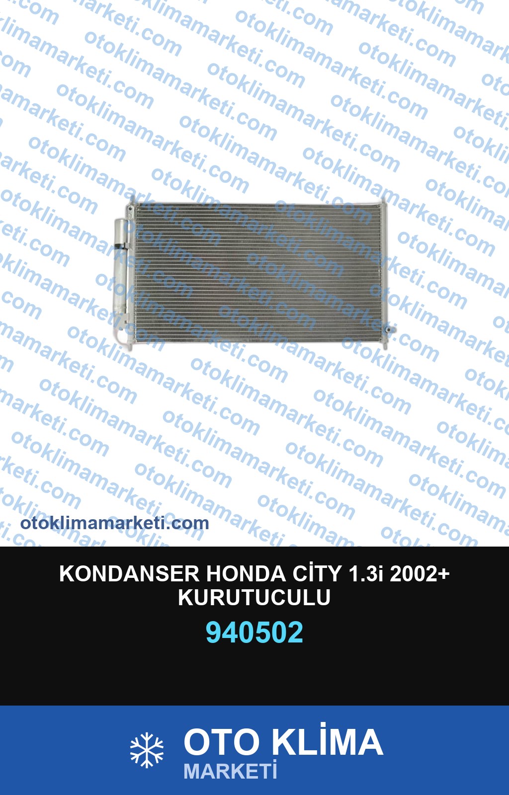 KONDANSER HONDA CİTY 1.3i 2002+ KURUTUCULU