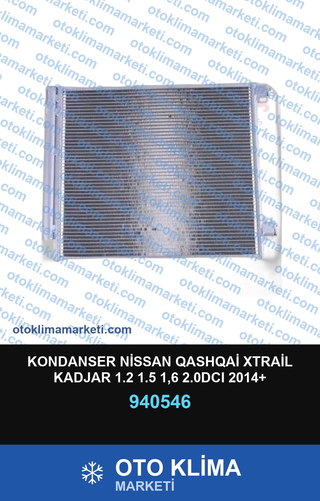 KONDANSER NİSSAN QASHQAİ XTRAİL KADJAR 1.2 1.5 1,6 2.0DCI 2014+