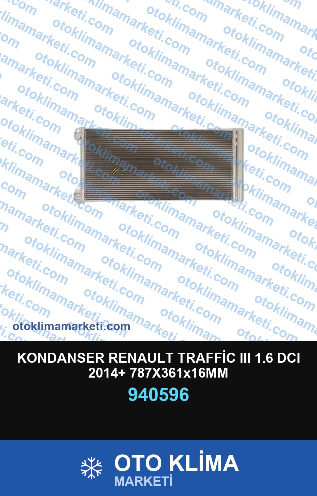 KONDANSER RENAULT TRAFFİC III 1.6 DCI 2014+ 787X361x16MM