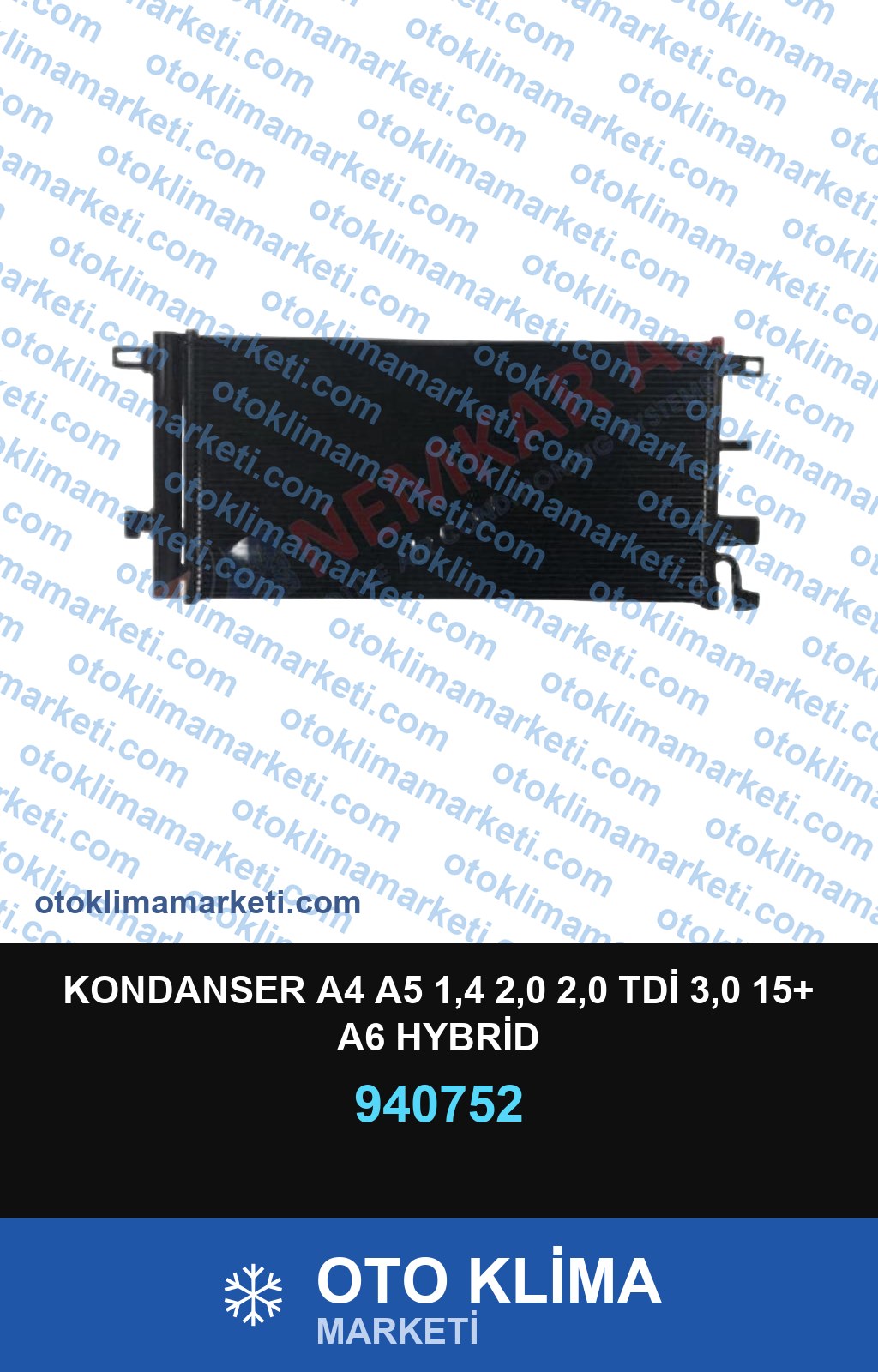 KONDANSER A4 A5 1,4 2,0 2,0 TDİ 3,0 15+ A6 HYBRİD