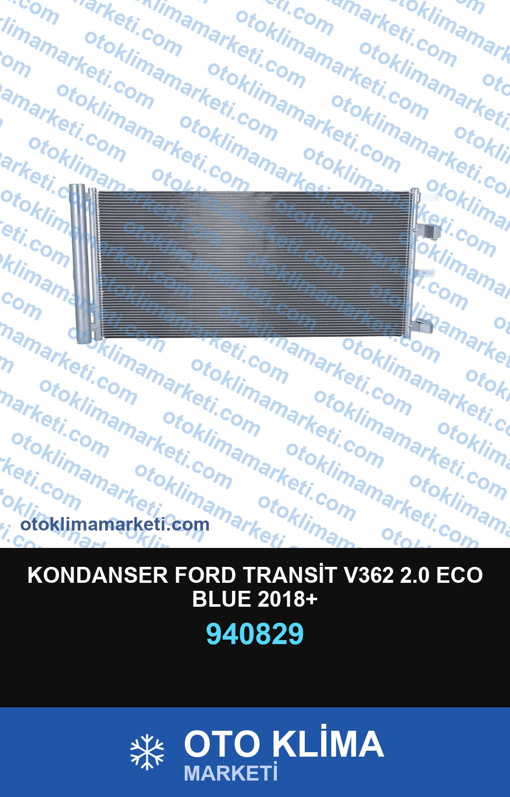 KONDANSER FORD TRANSİT V362 2.0 ECO BLUE 2018+