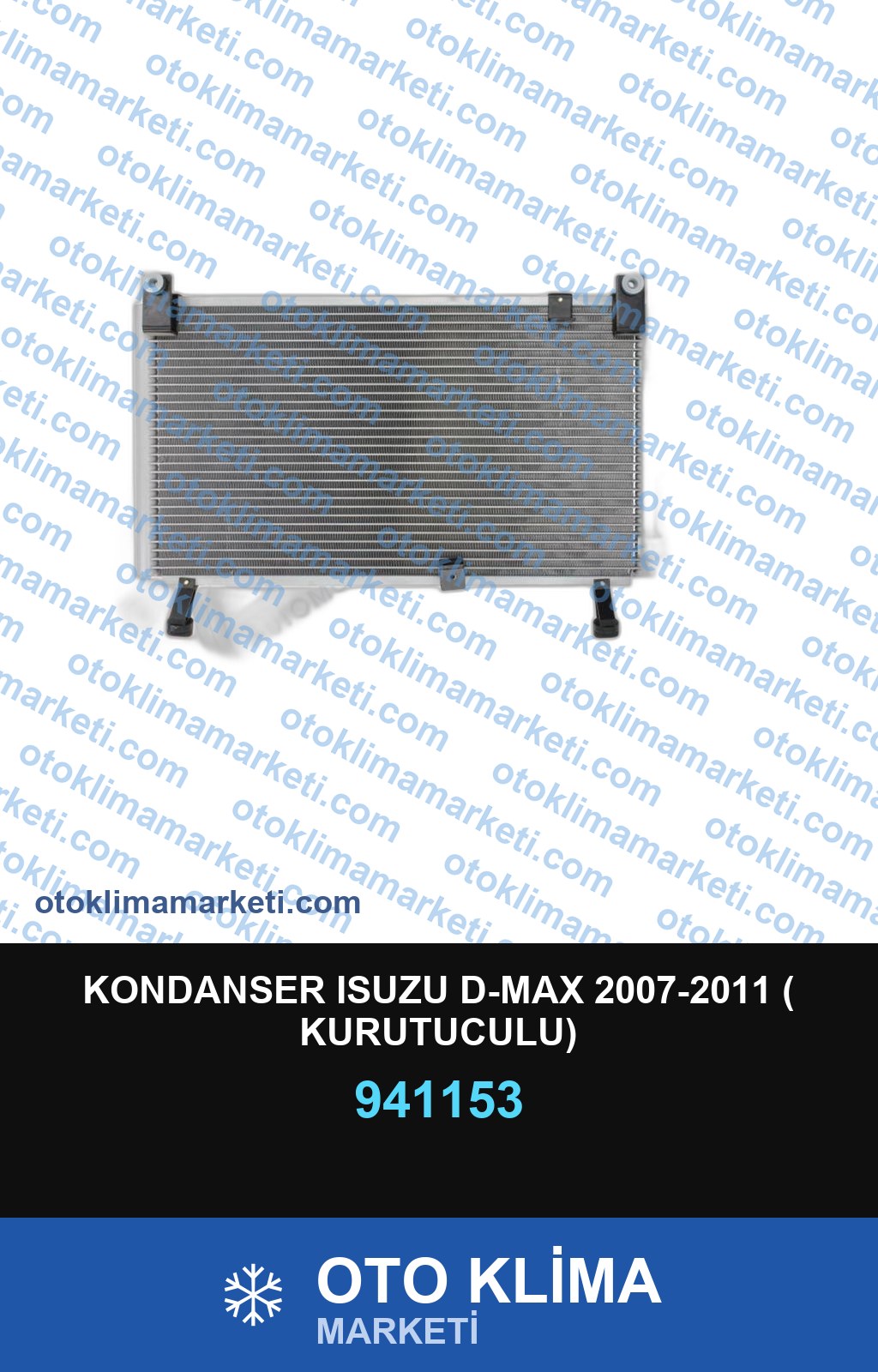 KONDANSER ISUZU D-MAX 2007-2011 ( KURUTUCULU)