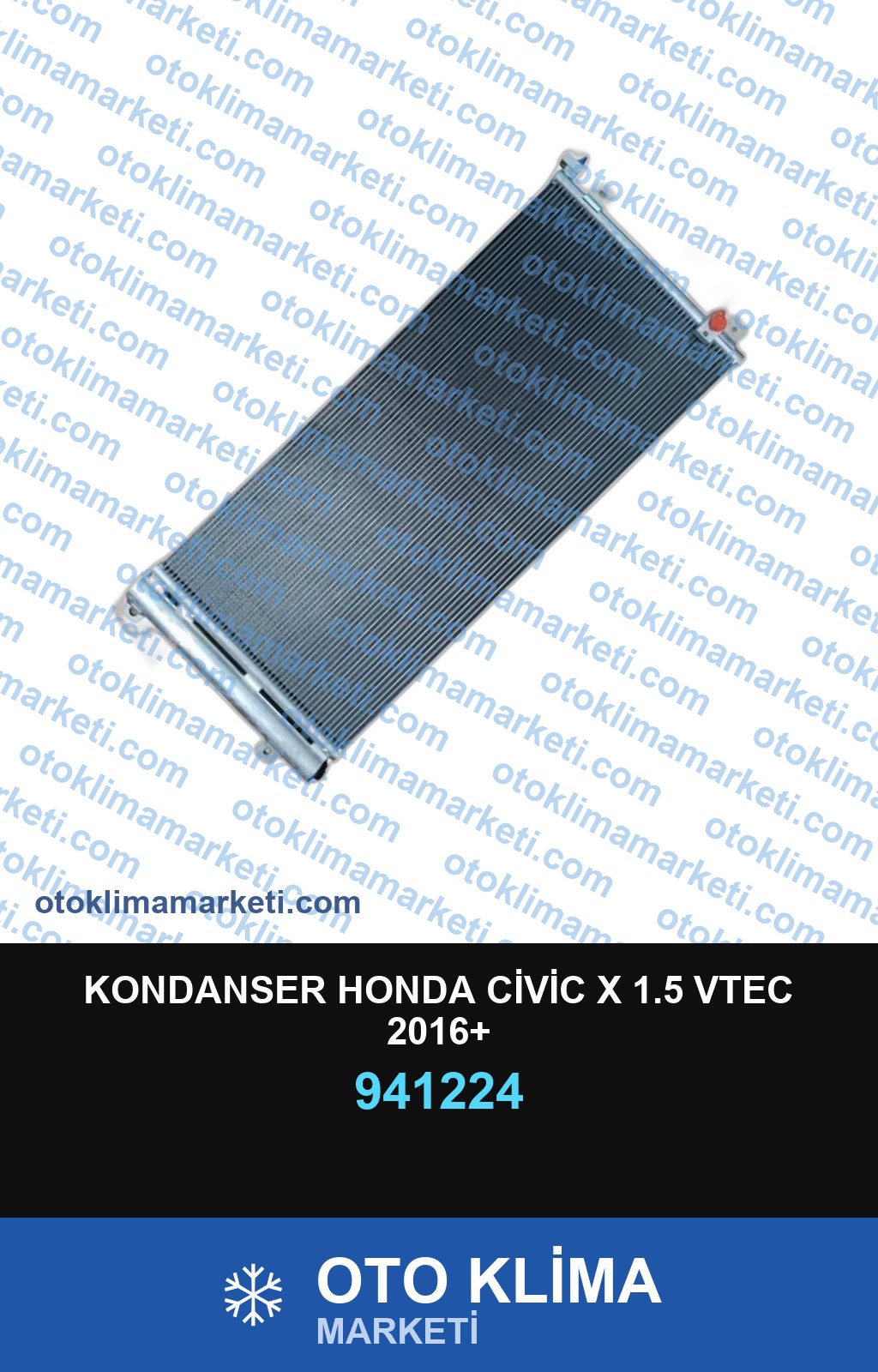 KONDANSER HONDA CİVİC X 1.5 VTEC 2016+