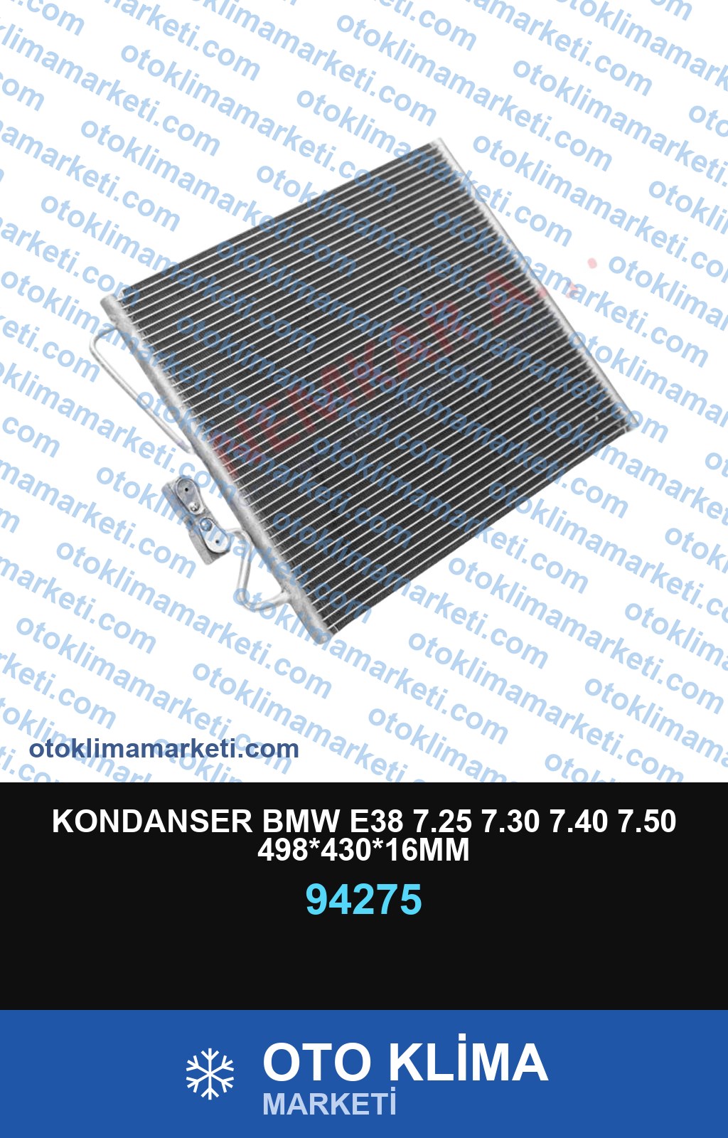 KONDANSER BMW E38 7.25 7.30 7.40 7.50 498*430*16MM