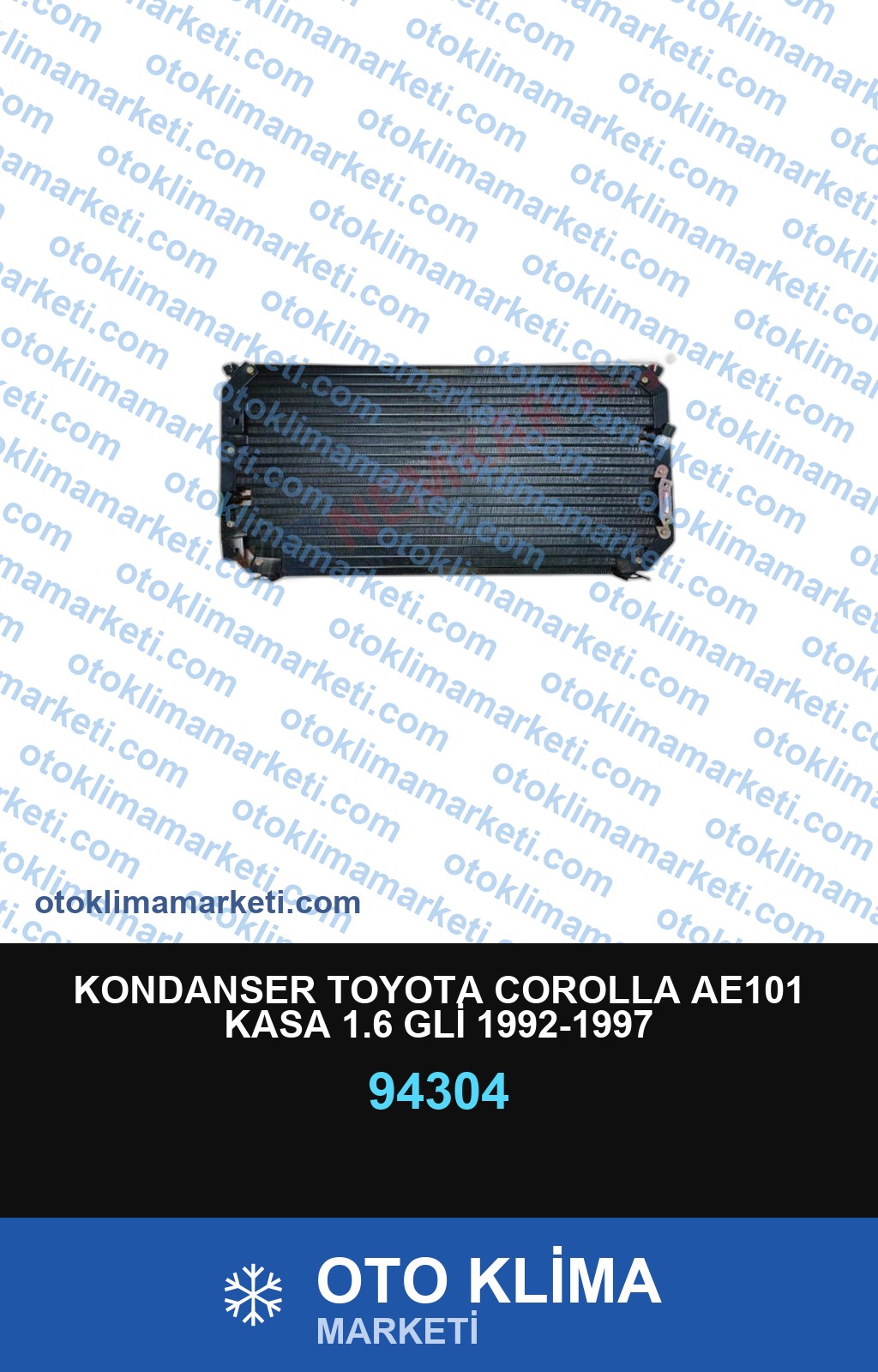 KONDANSER TOYOTA COROLLA AE101 KASA 1.6 GLİ 1992-1997