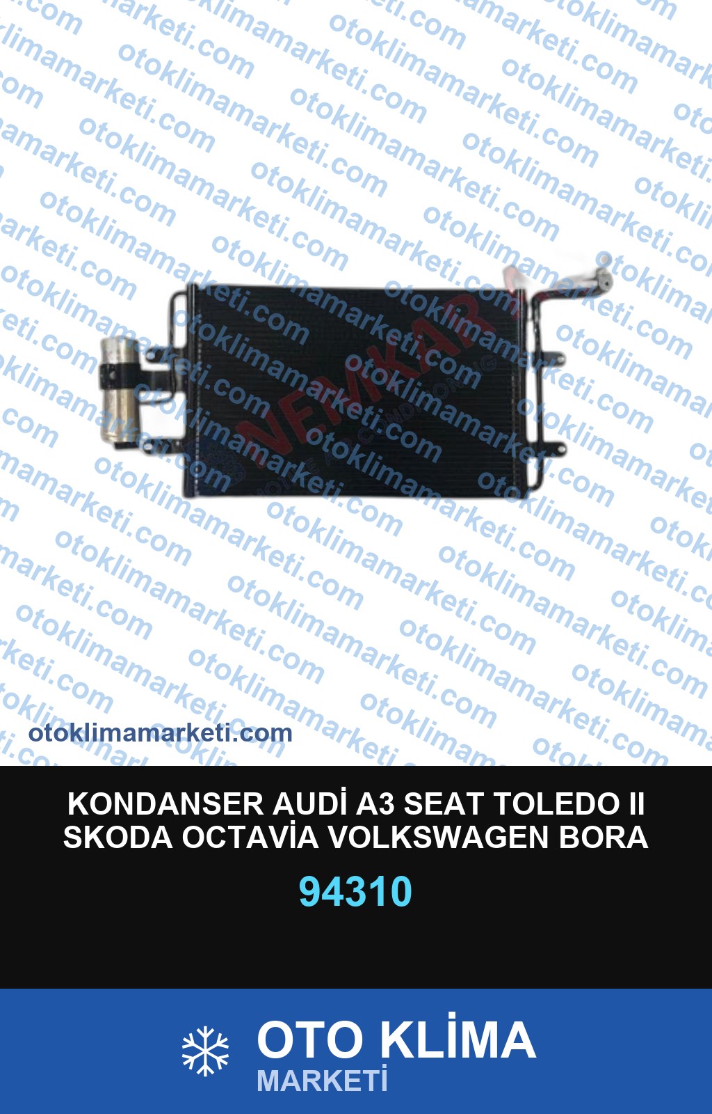 KONDANSER AUDİ A3 SEAT TOLEDO II SKODA OCTAVİA VOLKSWAGEN BORA GOLF IV KURUTUCULU 590*350*16MM