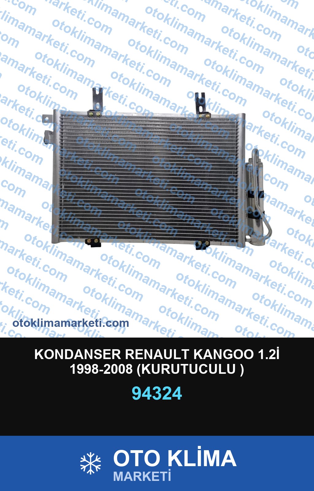 KONDANSER RENAULT KANGOO 1.2İ 1998-2008 (KURUTUCULU )