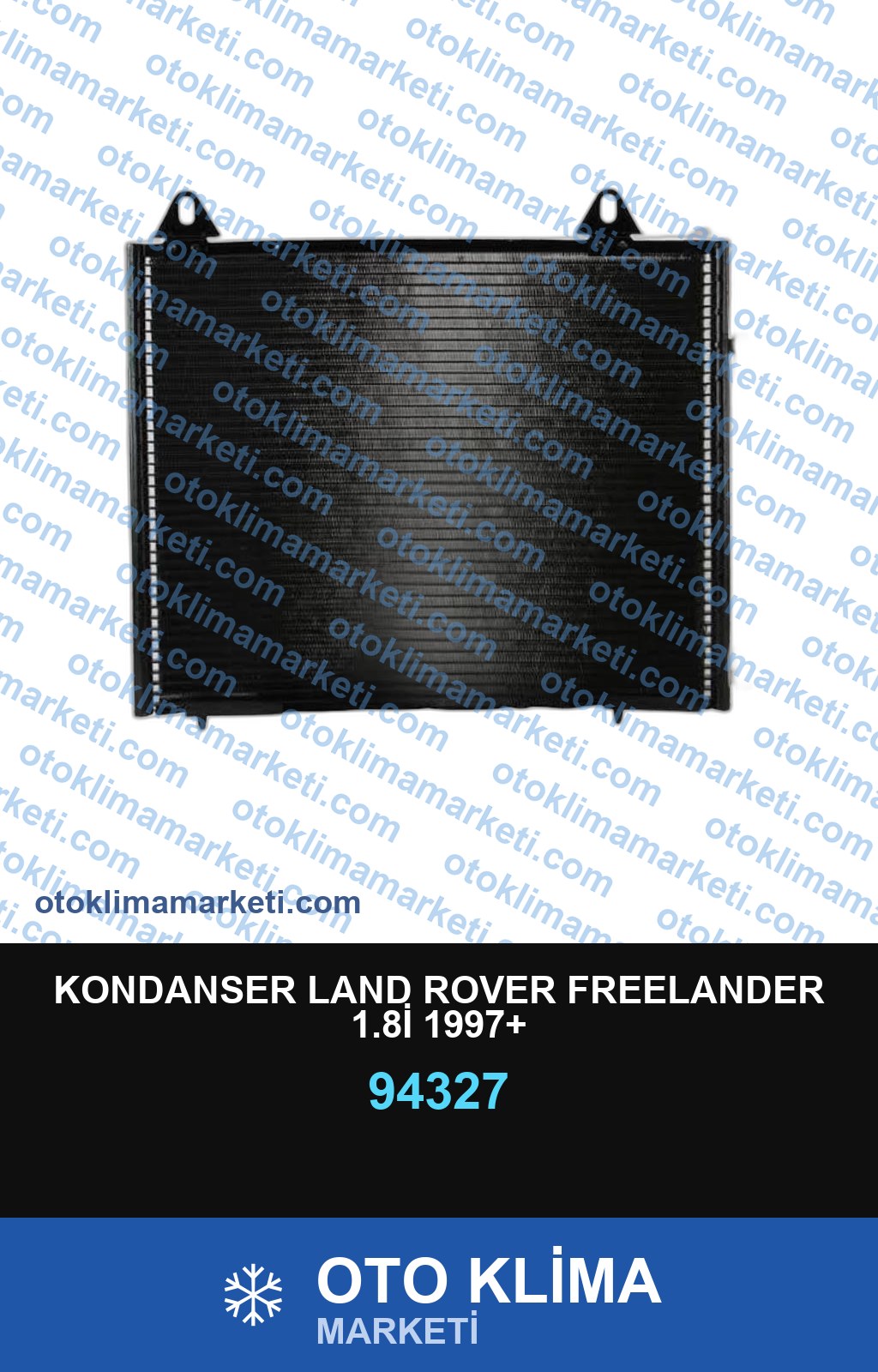 KONDANSER LAND ROVER FREELANDER 1.8İ 1997+