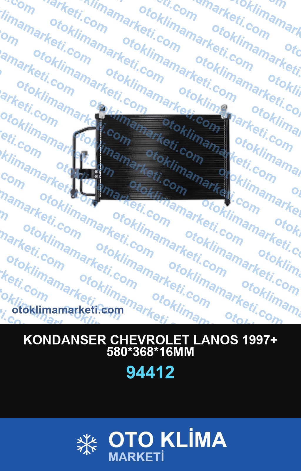 KONDANSER CHEVROLET LANOS 1997+ 580*368*16MM