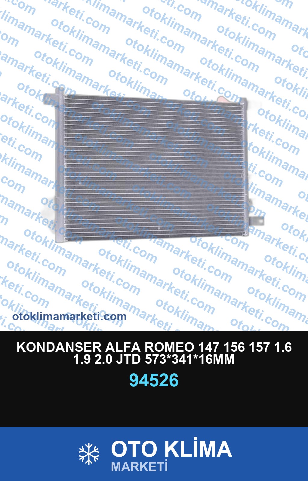 KONDANSER ALFA ROMEO 147 156 157 1.6 1.9 2.0 JTD 573*341*16MM