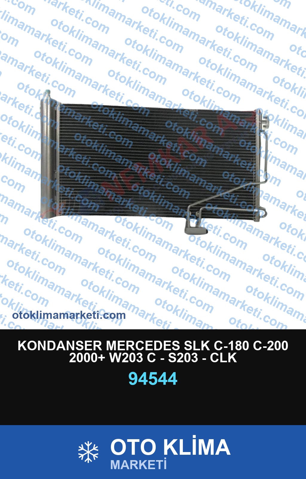 KONDANSER MERCEDES SLK C-180 C-200 2000+ W203 C - S203 - CLK