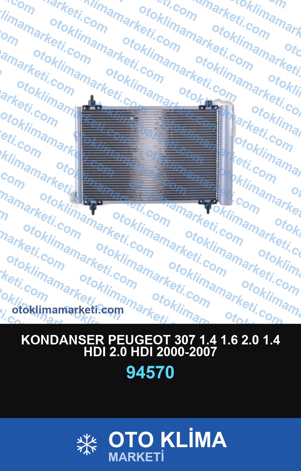 KONDANSER PEUGEOT 307 1.4 1.6 2.0 1.4 HDI 2.0 HDI 2000-2007