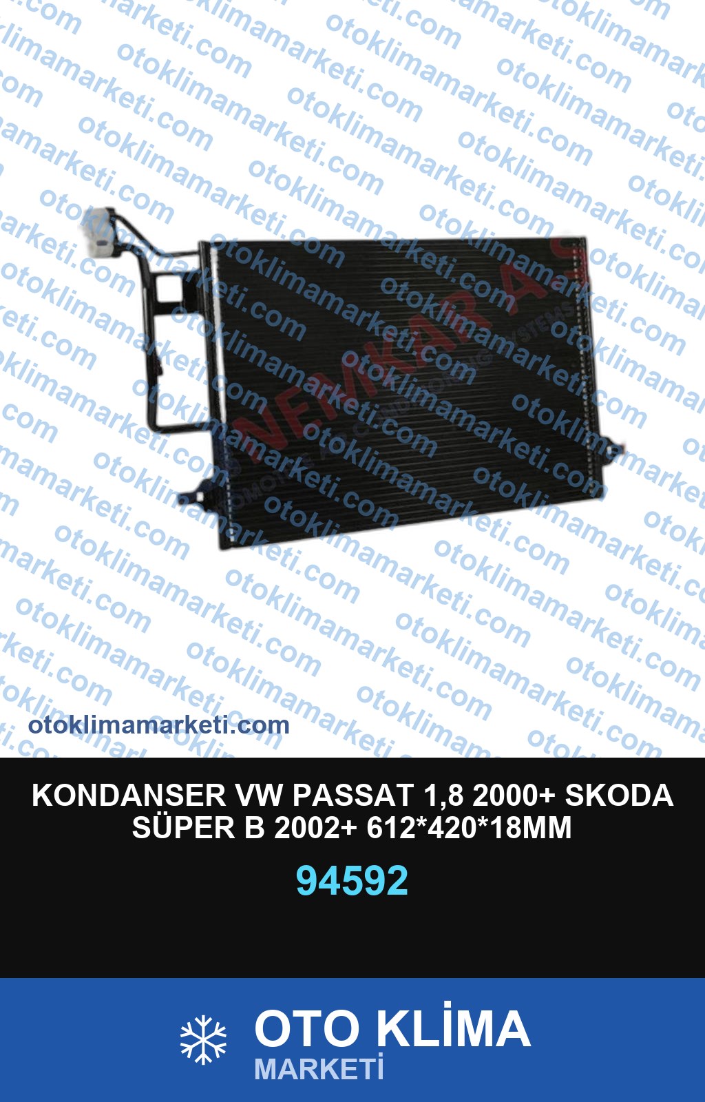 KONDANSER VW PASSAT 1,8 2000+ SKODA SÜPER B 2002+ 612*420*18MM