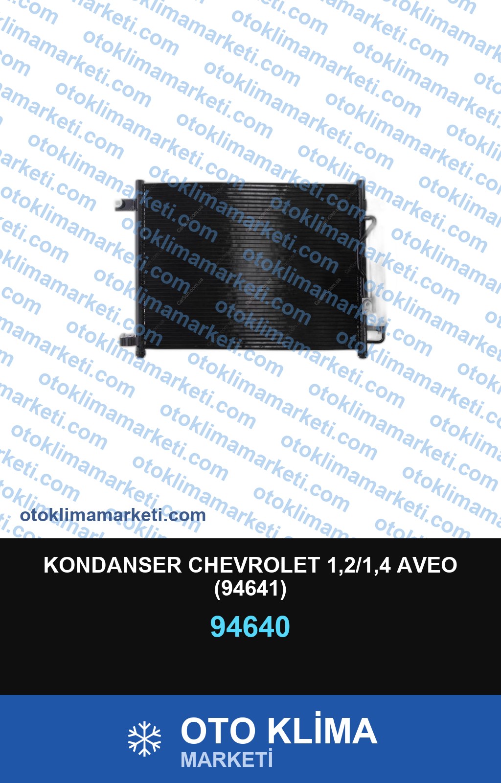 KONDANSER CHEVROLET 1,2/1,4 AVEO (94641)