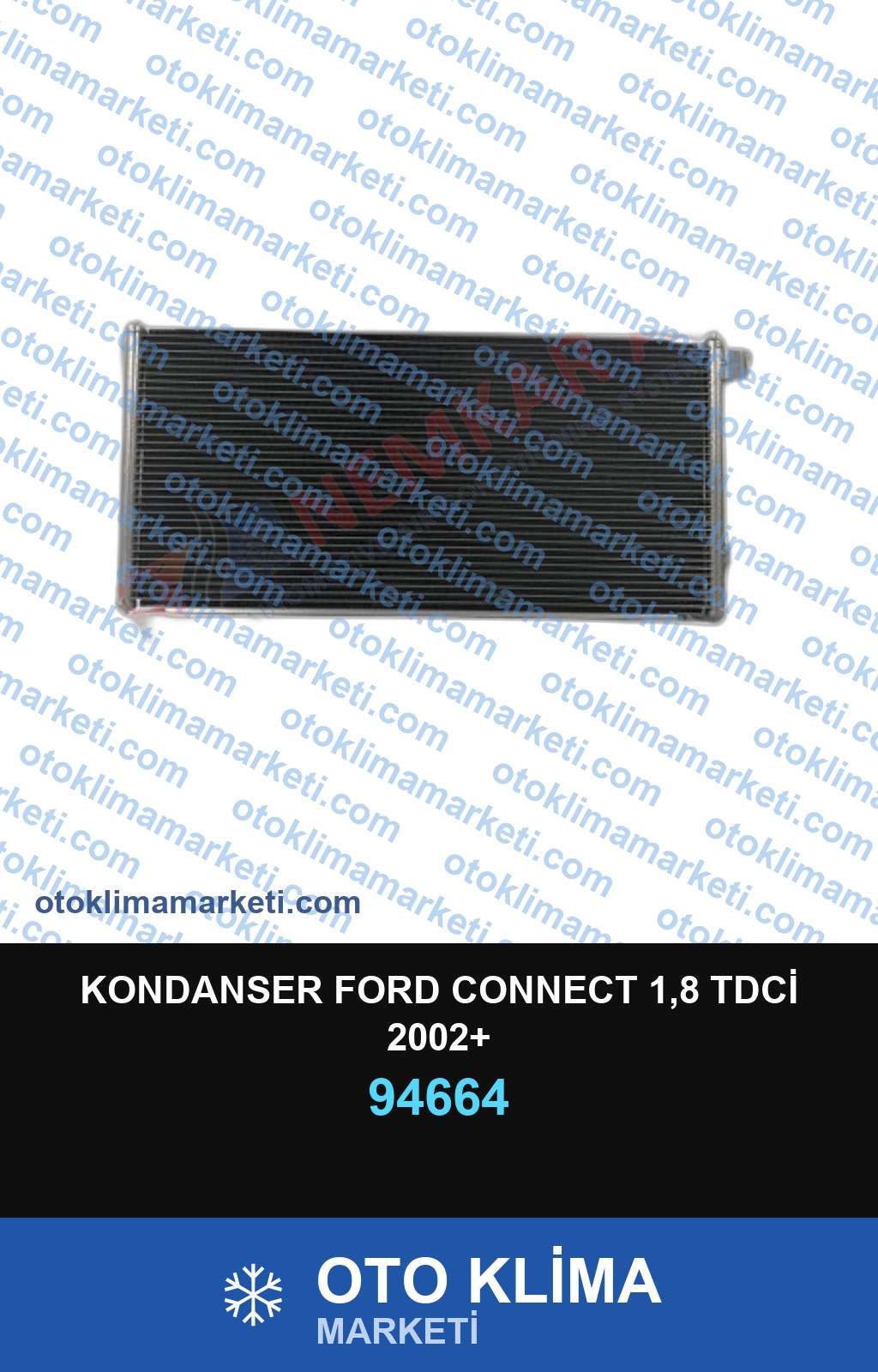 KONDANSER FORD CONNECT 1,8 TDCİ 2002+