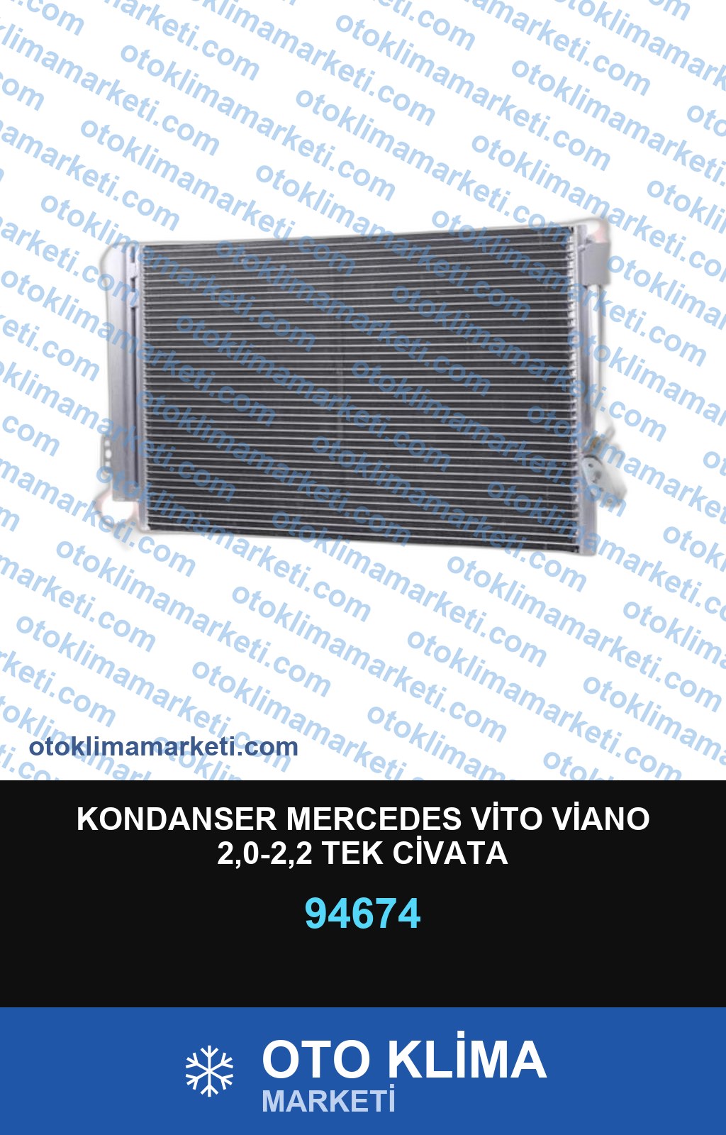 KONDANSER MERCEDES VİTO VİANO 2,0-2,2 TEK CİVATA