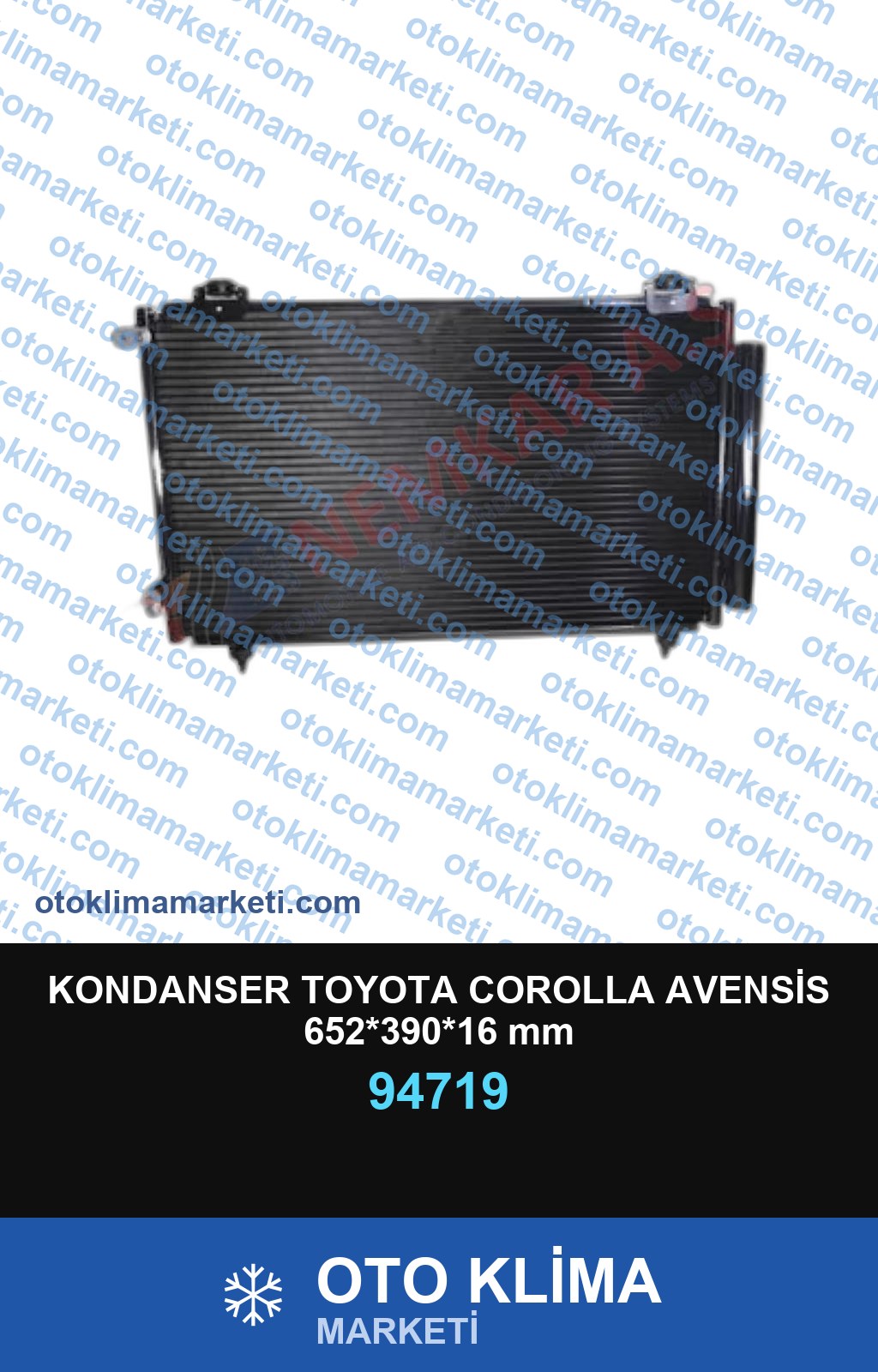 KONDANSER TOYOTA COROLLA AVENSİS 652*390*16 mm