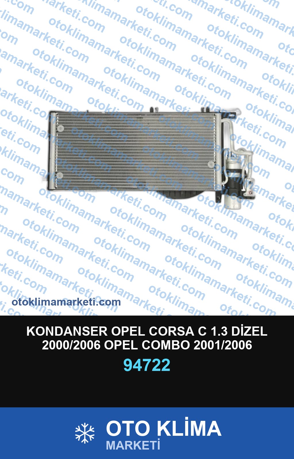 KONDANSER OPEL CORSA C 1.3 DİZEL 2000/2006 OPEL COMBO 2001/2006 (KURUTUCULU MŞR GRİŞLİ)