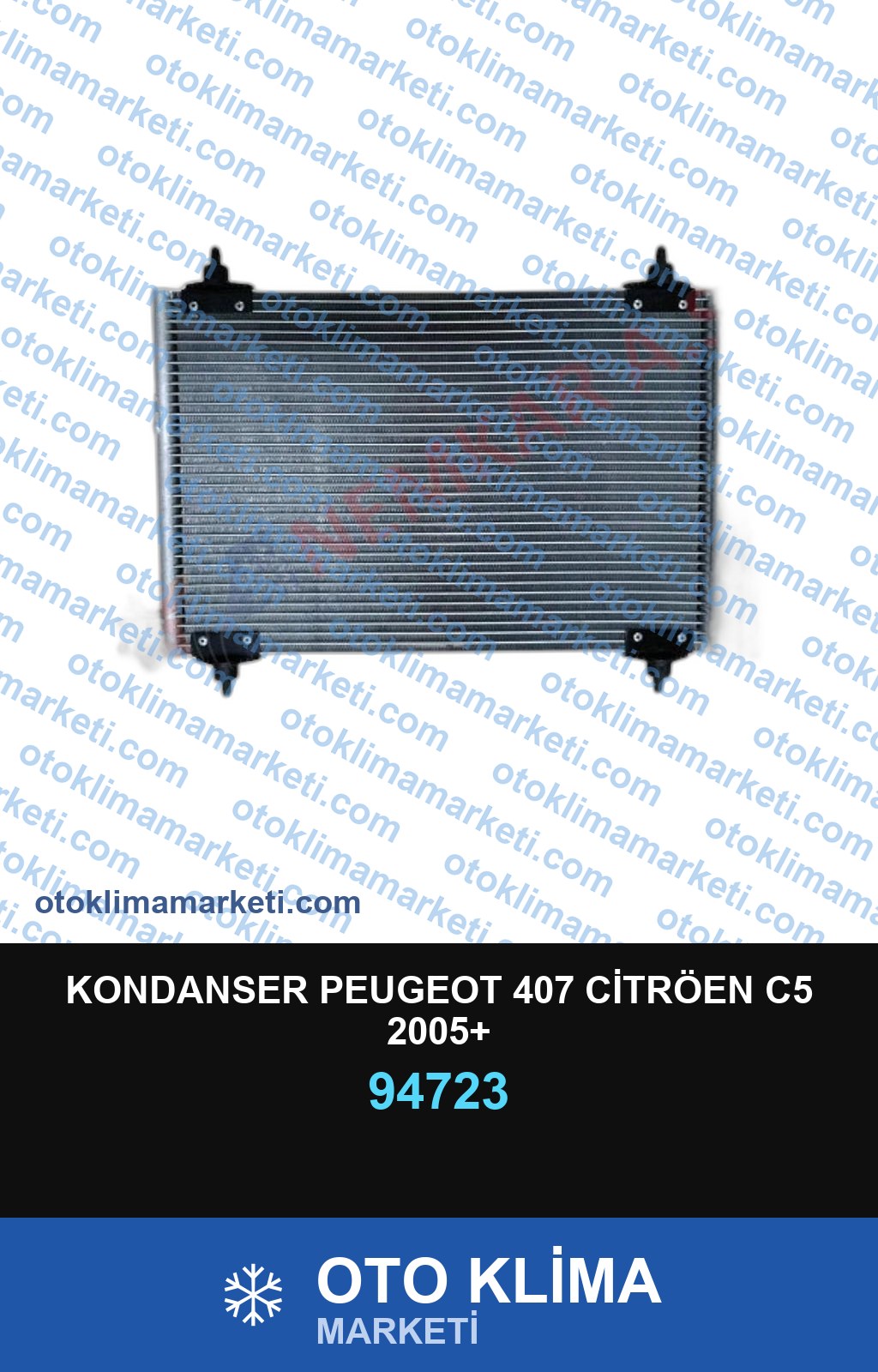 KONDANSER PEUGEOT 407 CİTRÖEN C5 2005+