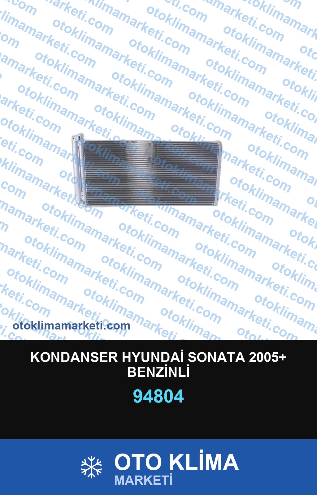 KONDANSER HYUNDAİ SONATA 2005+ BENZİNLİ
