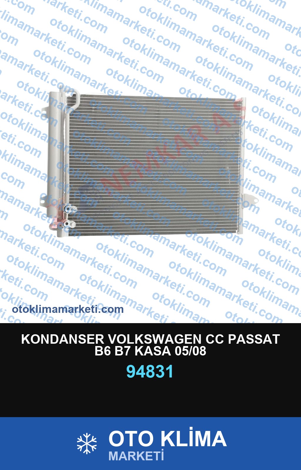 KONDANSER VOLKSWAGEN CC PASSAT B6 B7 KASA 05/08