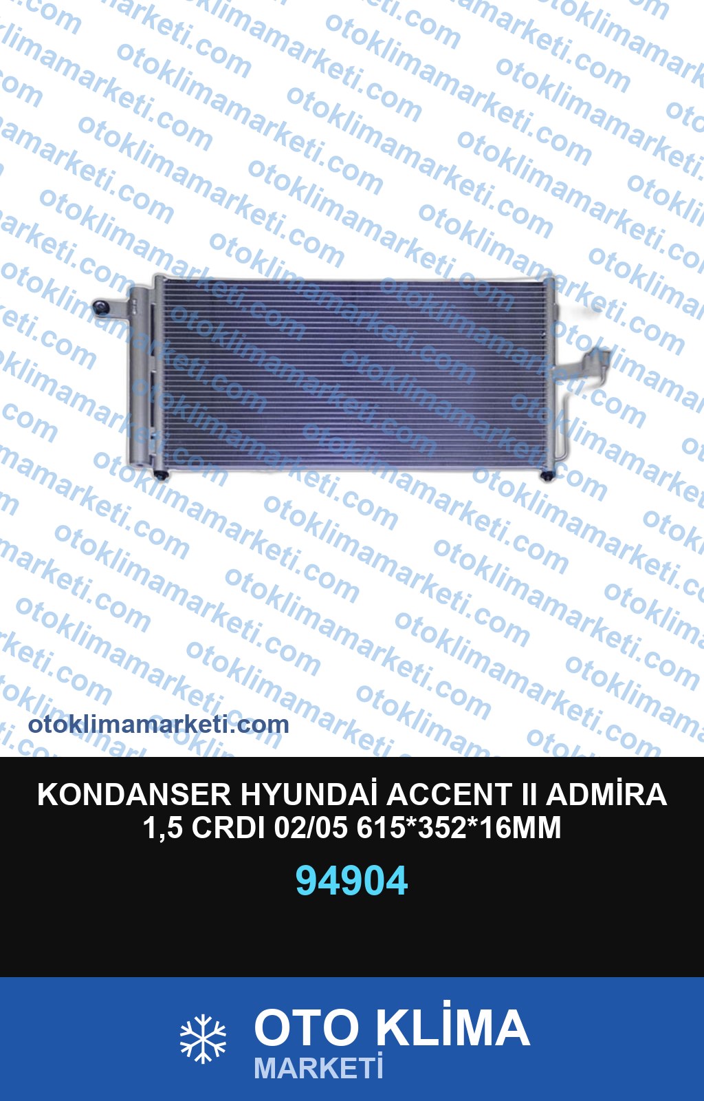 KONDANSER HYUNDAİ ACCENT II ADMİRA 1,5 CRDI 02/05 615*352*16MM