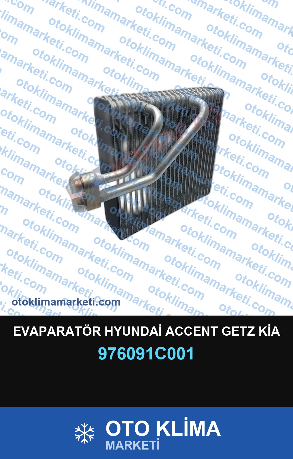 EVAPARATÖR HYUNDAİ ACCENT GETZ KİA